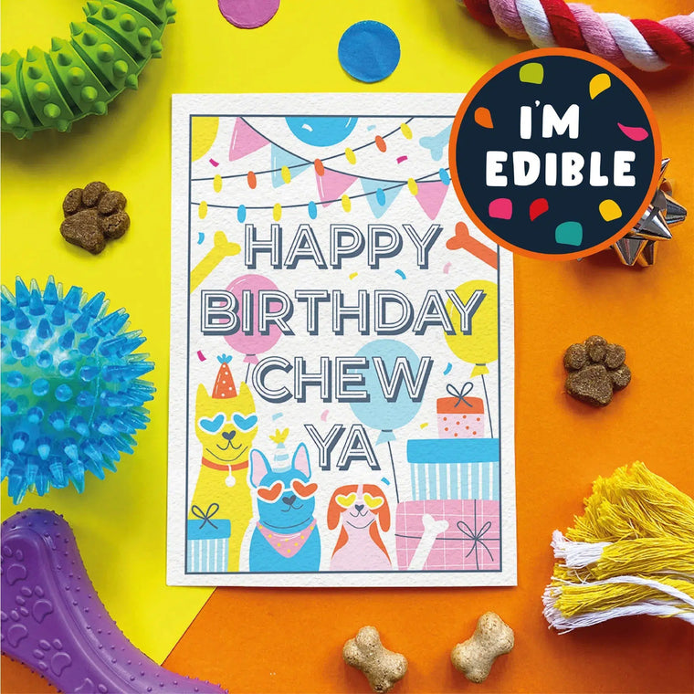 Scoff Paper - Happy Birthday Chew Ya - Edible Birthday Card