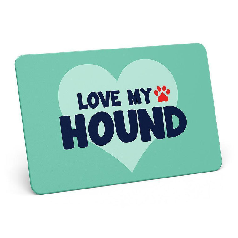 Love My Hound eGift Card