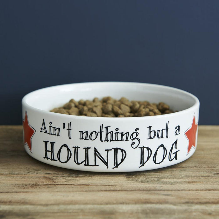 Sweet Williams | ‘Ain’t nothing but a hound dog’ bowl-Sweet William-Love My Hound