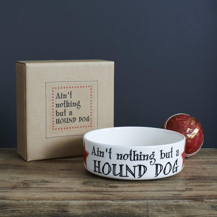 Sweet Williams | ‘Ain’t nothing but a hound dog’ bowl-Sweet William-Love My Hound