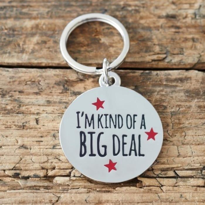 Sweet William - "I'm Kind Of A Big Deal" Dog ID Tag-Sweet William-Love My Hound